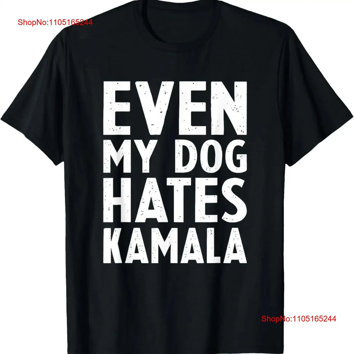 The Canine Critic — Even My Dog Hates Kamala Tee